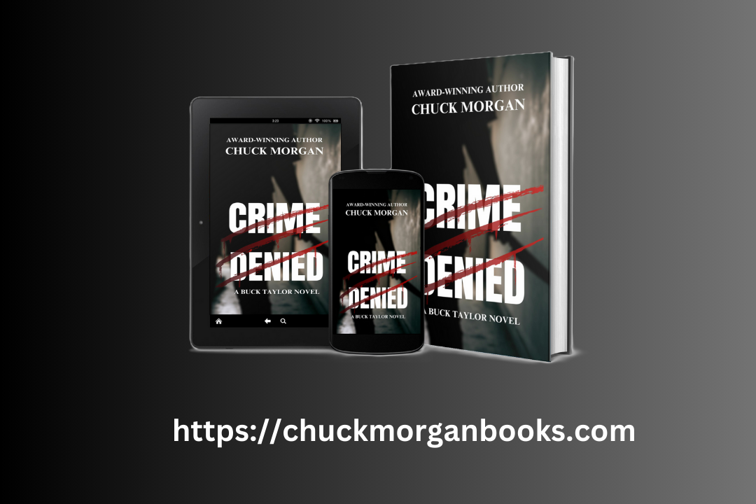 Crime Denied, a Buck Taylor Novel by Chuck Morgan