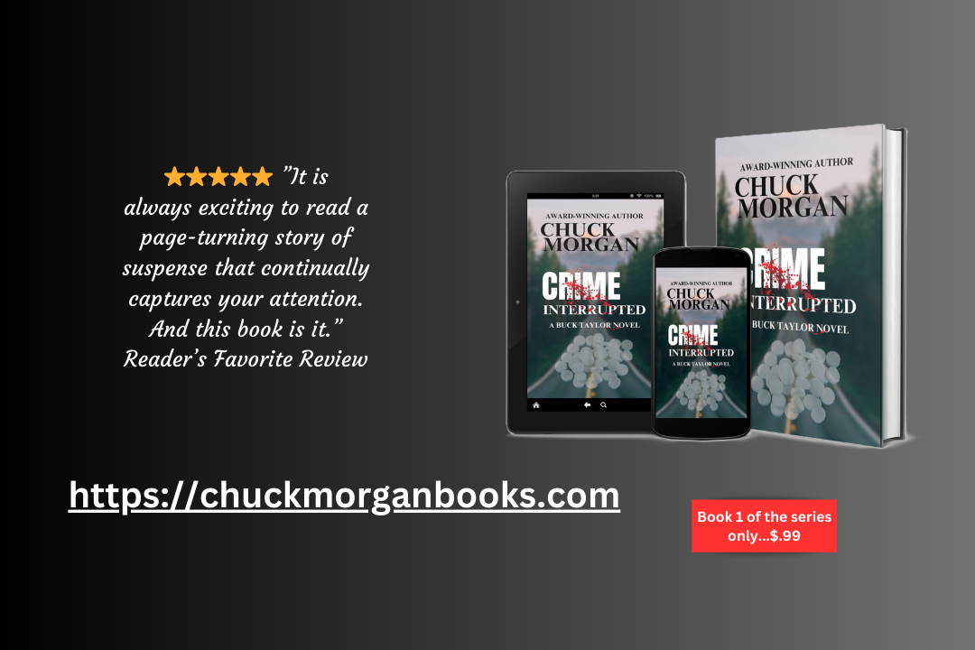 Crime Interrupted, A Buck Taylor Novel by Chuck Morgan