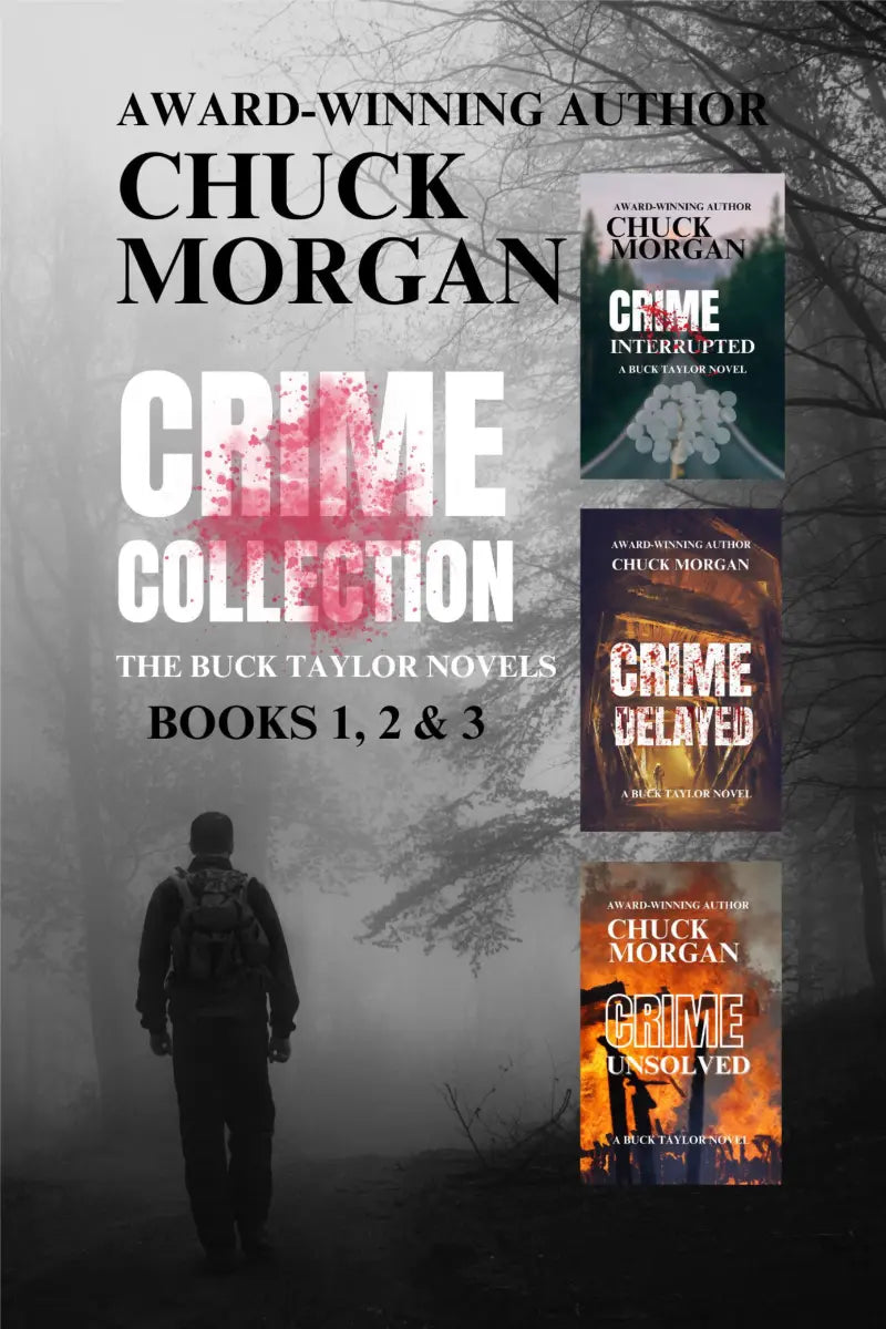 Promotional graphic for the Chuck Morgan Crime Collection, featuring the author's name at the top, the title 'Crime Collection' in large white and red text, and three book covers on the right: 'Crime Interceded,' 'Crime Delayed,' and 'Crime Unsolved.' A silhouetted figure walks through a foggy forest path.
