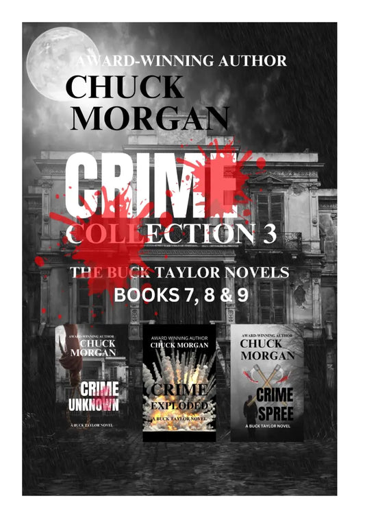 Book cover for 'Crime Collection 3' by Chuck Morgan, featuring a dark gothic building under a full moon with red blood-splatter graphics and three smaller book covers shown at the bottom.
