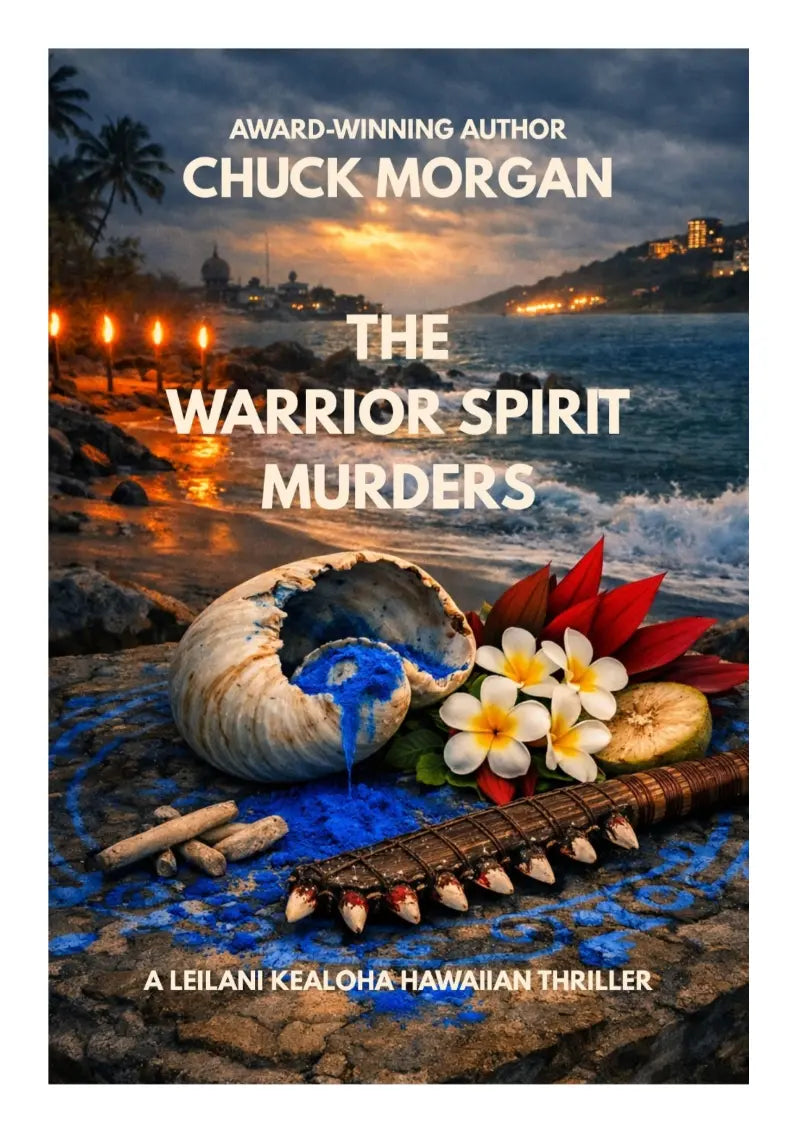 Book cover for 'The Warrior Spirit Murders' by Chuck Morgan, featuring a dramatic Hawaiian beach scene at sunset with a cracked shell, blue liquid, white plumeria flowers, and a carved wooden object in the foreground.