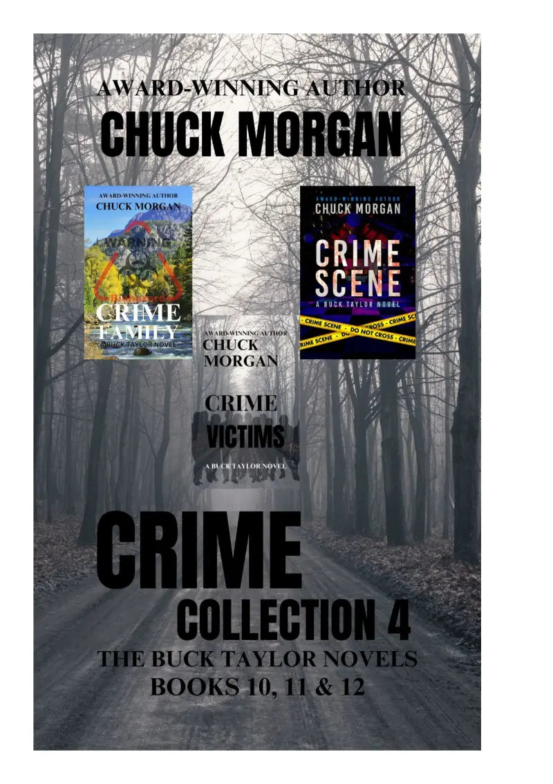 A promotional graphic for a Chuck Morgan 'Crime Collection 4' book bundle, featuring a misty forest road background with three book covers displayed: 'Crime Family', 'Crime Scene', and 'Crime Victims'.