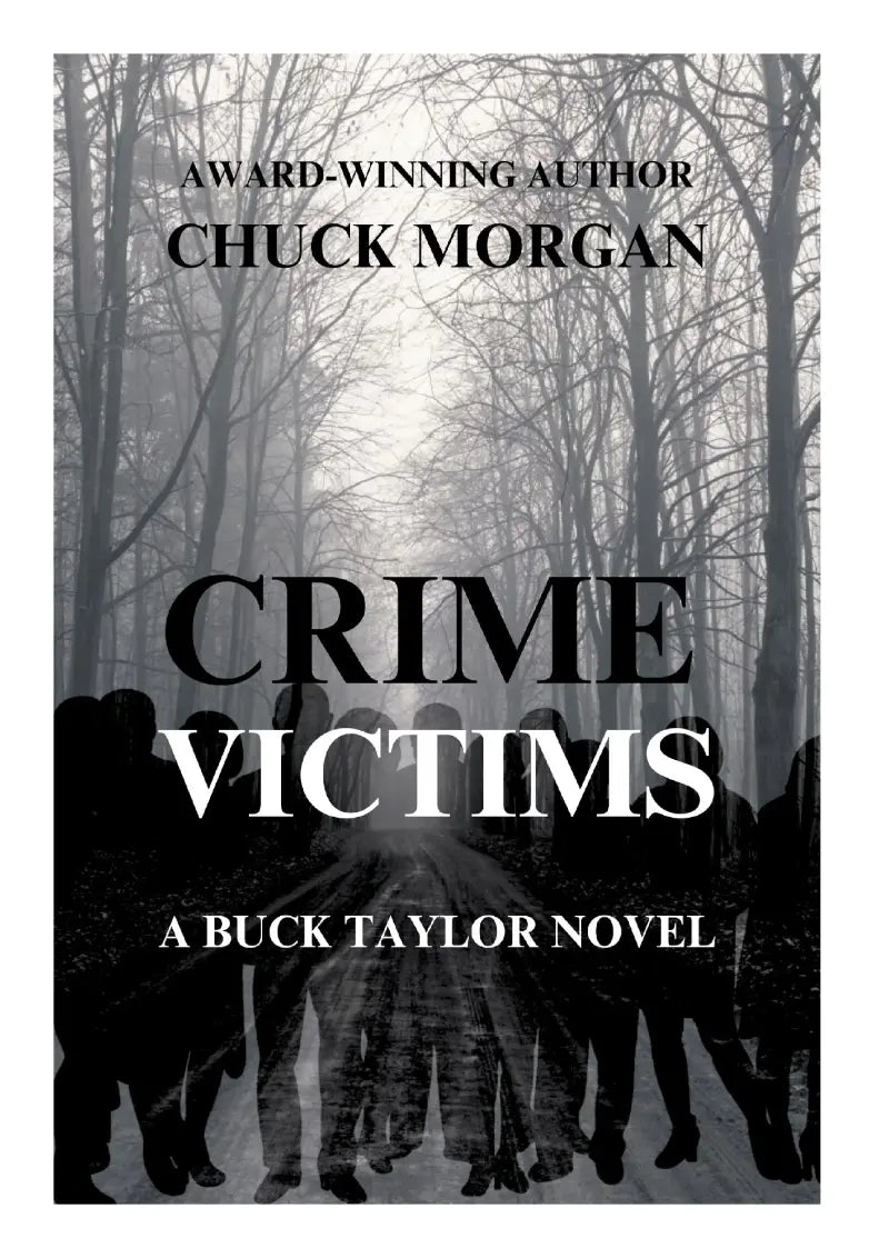 Book cover for 'Crime Victims' by Chuck Morgan, featuring a black-and-white forest scene with silhouetted figures and large title text.