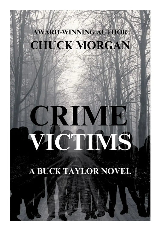 Book cover for 'Crime Victims' by Chuck Morgan, featuring a black-and-white forest scene with silhouetted figures and large title text.