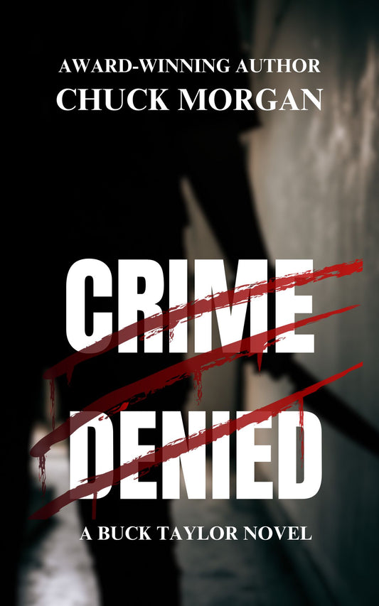 Crime Denied, A Buck Taylor Novel