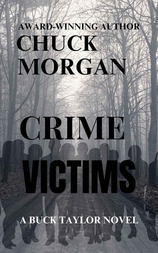 Crime Victims, A Buck Taylor Novel